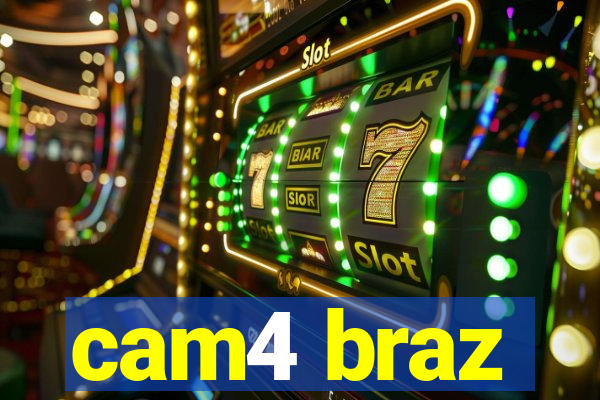 cam4 braz